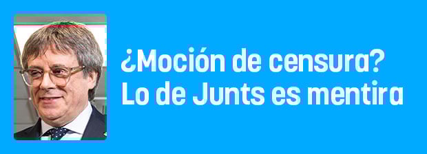 ¿Moción de censura instrumental? Lo de Junts es mentira