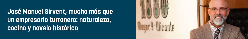 José Manuel Sirvent, mucho más que un empresario turronero: naturaleza, cocina y novela histórica