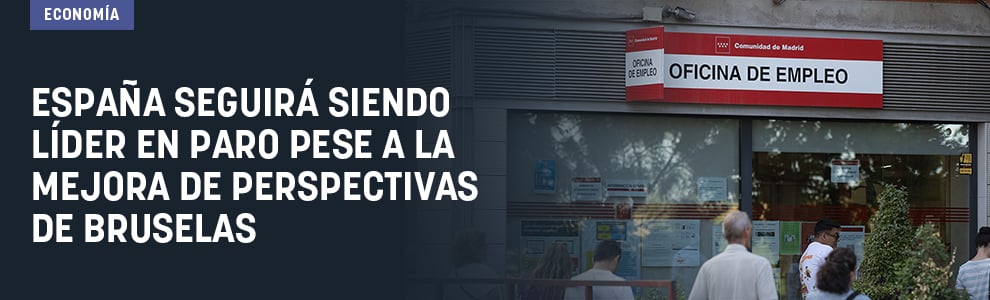 España seguirá siendo líder en paro pese a la mejora de perspectivas de Bruselas