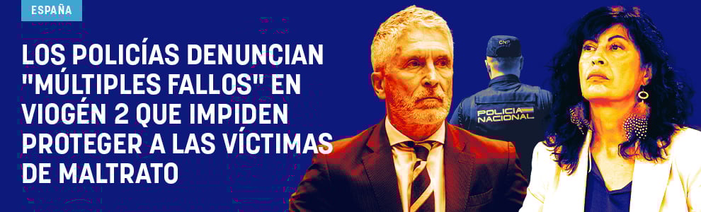 Los policías denuncian múltiples fallos en VioGén 2 que impiden proteger a las víctimas de maltrato