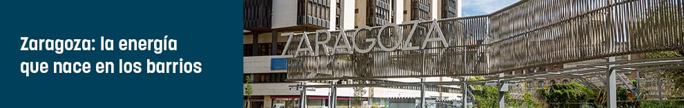 Zaragoza: la energía que nace en los barrios