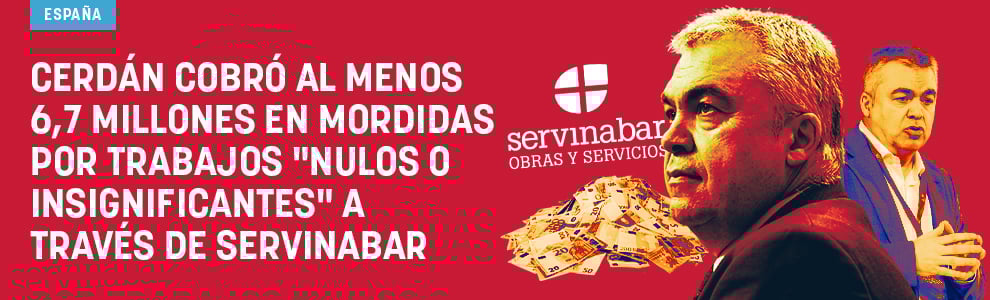 Cerdán cobró al menos 6,7 millones en mordidas por trabajos nulos o insignificantes a través de Servinabar