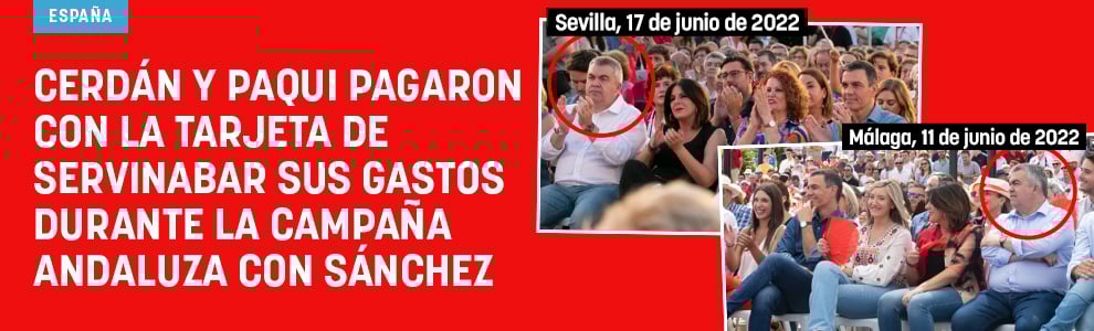 Cerdán y Paqui pagaron con la tarjeta de Servinabar sus gastos durante la campaña andaluza con Sánchez