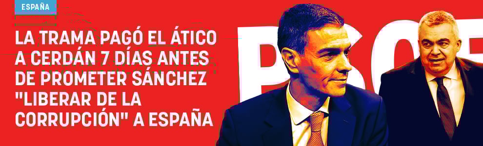 La trama pagó el ático a Cerdán 7 días antes de prometer Sánchez liberar de la corrupción a España