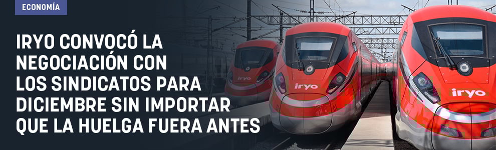 Iryo convocó la negociación con los sindicatos para diciembre sin importar que la huelga fuera antes