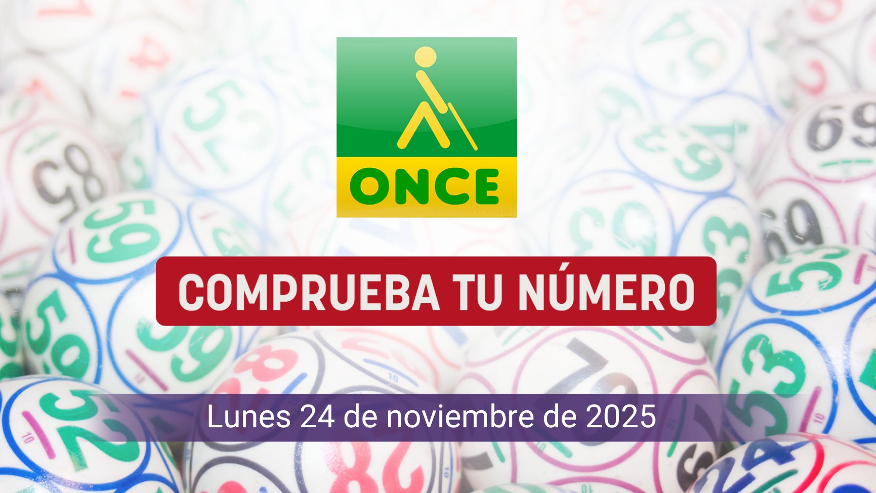 Comprobar ONCE hoy, lunes, 24 de noviembre de 2025: Cupón Diario y Super 11