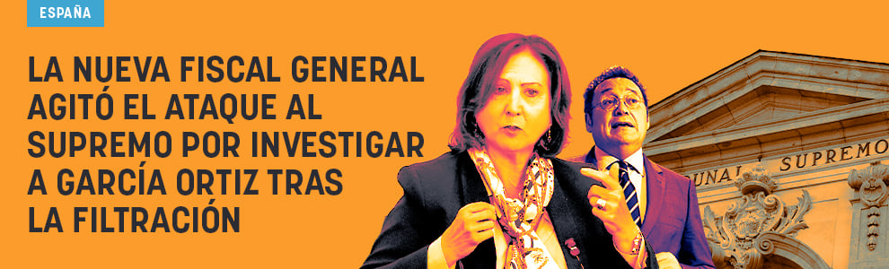 La nueva fiscal general agitó el ataque al Supremo por investigar a García Ortiz tras la filtración