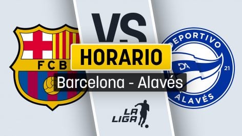 Horario del Barcelona – Alavés: cuándo es, dónde se juega y cómo ver por TV gratis en directo el partido de la Liga.
