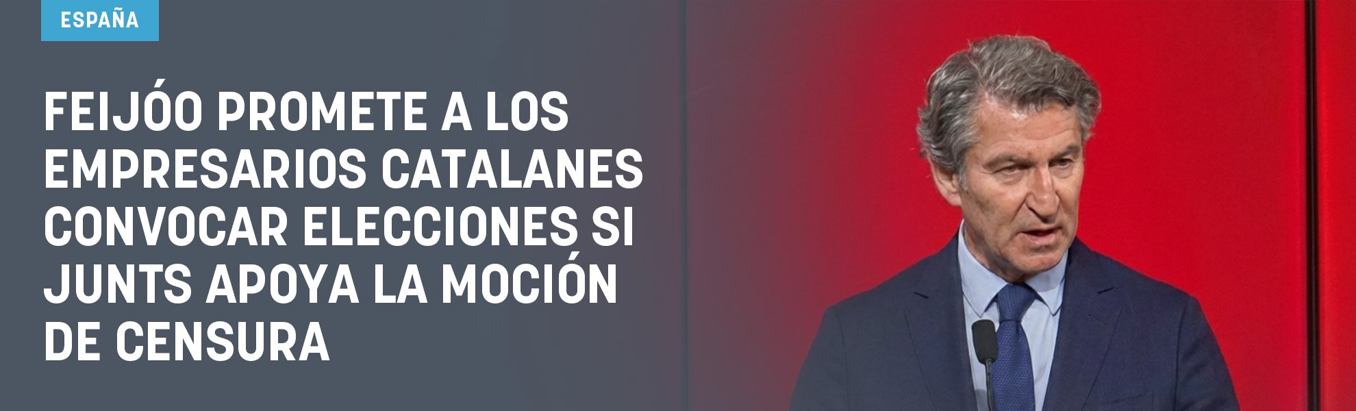 Feijóo promete a los empresarios catalanes convocar elecciones si Junts apoya la moción de censura
