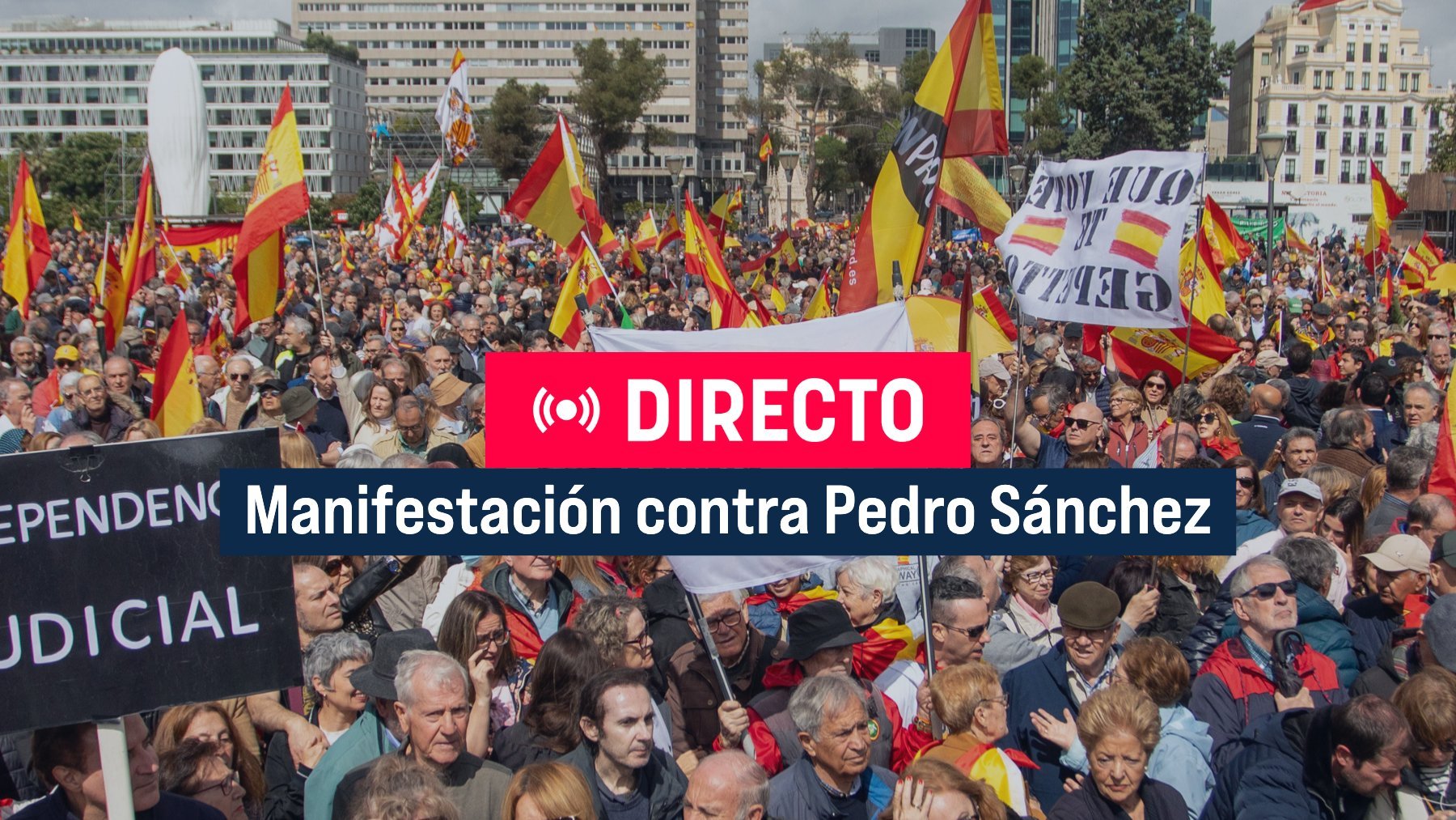 Manifestación contra Pedro Sánchez, en directo