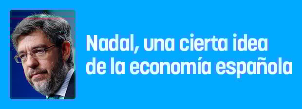 Nadal, una cierta idea de la economía española