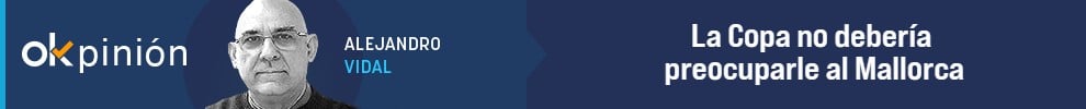 La Copa no debería preocuparle al Mallorca