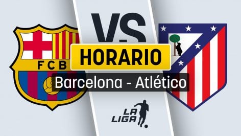 Cuándo se juega el Barcelona – Atlético: horario y canal de televisión para ver en directo y en vivo online gratis el partido de Liga.