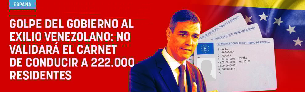 Golpe del Gobierno al exilio venezolano: no validará el carnet de conducir a 222.000 residentes