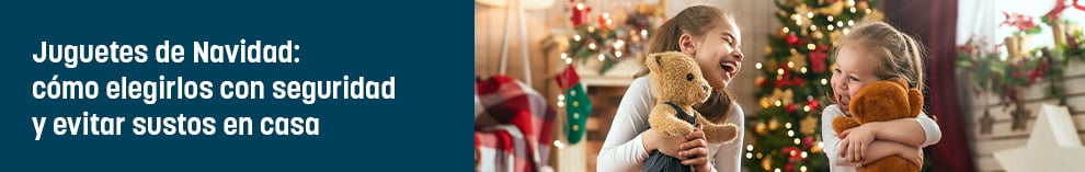 Juguetes de Navidad: cómo elegirlos con seguridad y evitar sustos en casa
