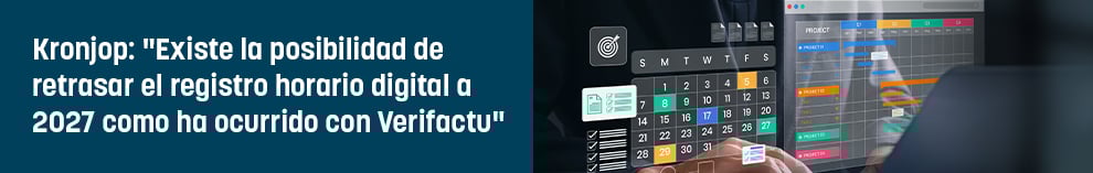 Kronjop: “Existe la posibilidad de retrasar el registro horario digital a 2027 como ha ocurrido con Verifactu”