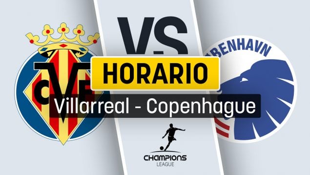 Villarreal Copenhague horario