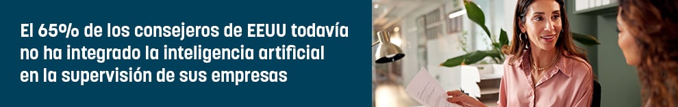 El 65% de los consejeros de EEUU todavía no ha integrado la inteligencia artificial en la supervisión de sus empresas