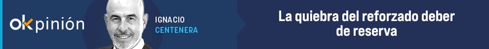 La quiebra del reforzado deber de reserva