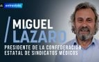 Dr. Miguel Lázaro: «La sanidad pública no puede sostenerse con un Estatuto que es un auténtico bodrio»