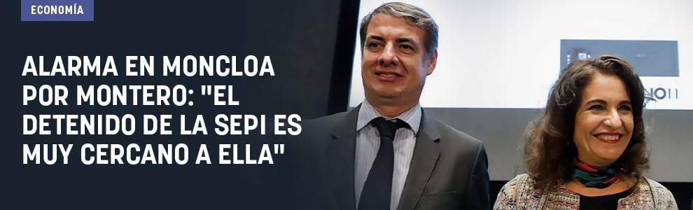 Alarma en Moncloa por Montero: El detenido de la SEPI es muy cercano a ella