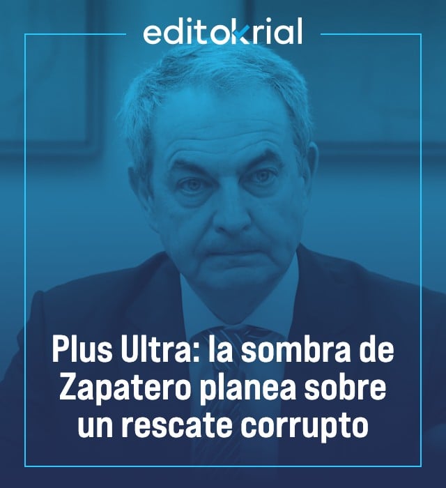 Plus Ultra: la sombra de Zapatero planea sobre un rescate corrupto