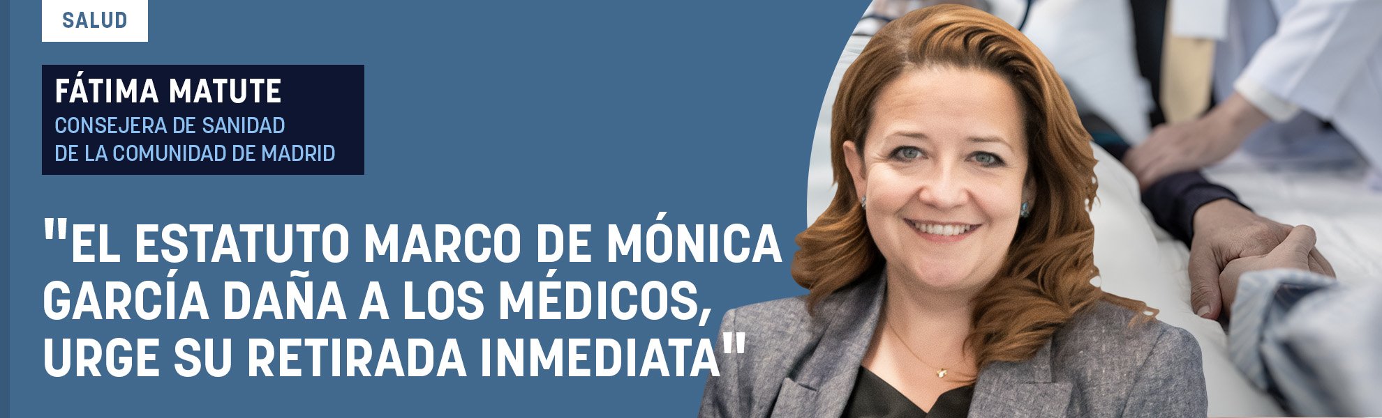 Fátima Matute: «El Estatuto Marco de Mónica García daña a los médicos, urge su retirada inmediata»