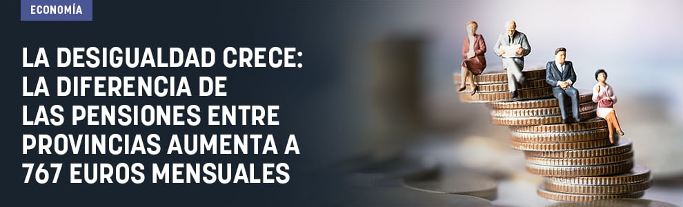 La desigualdad crece: la diferencia de las pensiones entre provincias aumenta a 787 euros mensuales