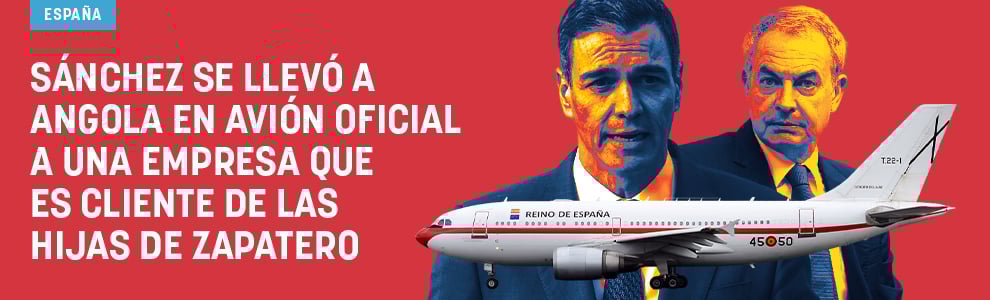 Sánchez se llevó a Angola en avión oficial a una empresa que es cliente de las hijas de Zapatero