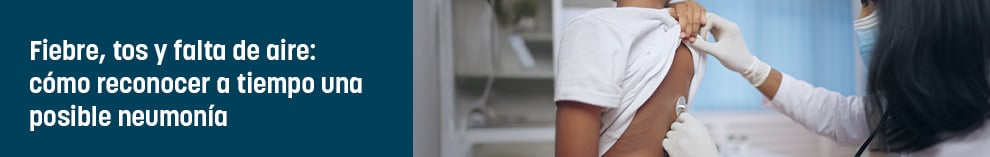 Fiebre, tos y falta de aire: cómo reconocer a tiempo una posible neumonía