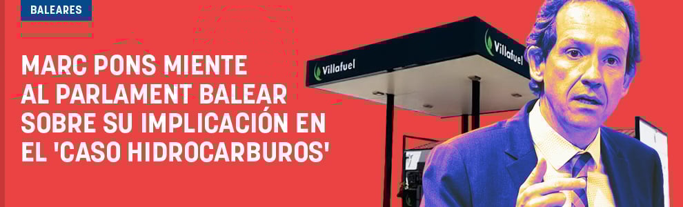 Marc Pons miente al Parlament balear sobre su intervención en el