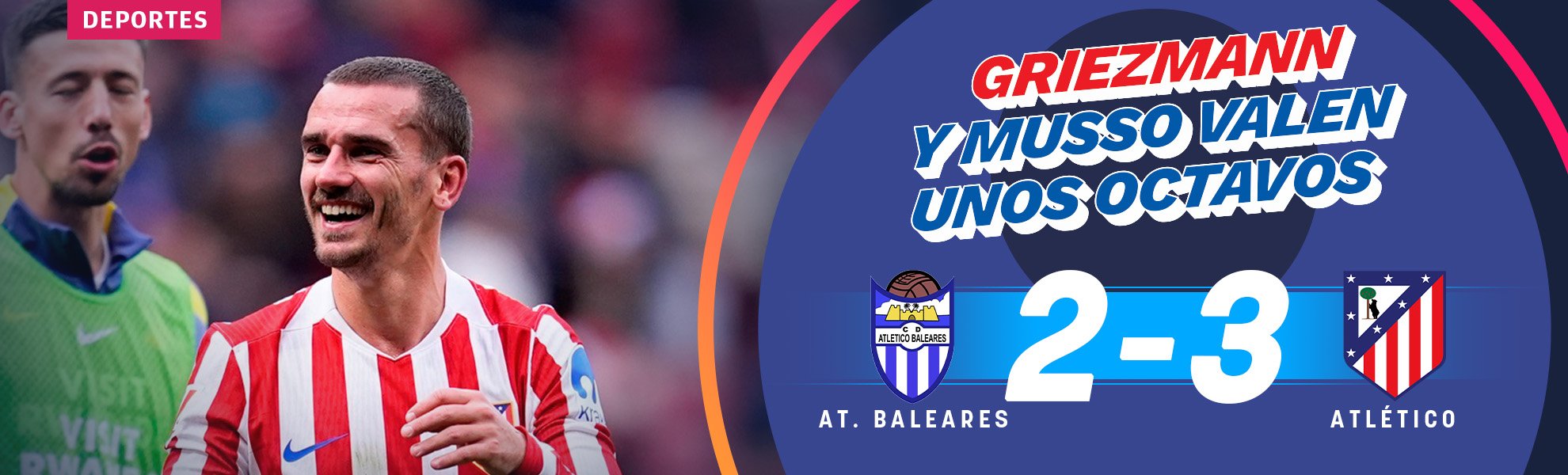 Griezmann y Musso valen unos octavos de Copa del Rey