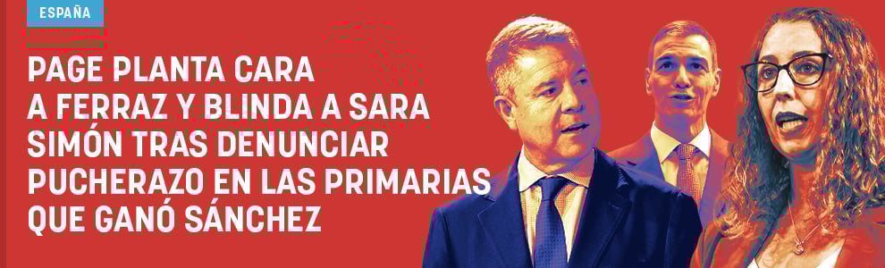 Page planta cara a Ferraz y blinda a Sara Simón tras denunciar pucherazo en las primarias que ganó Sánchez