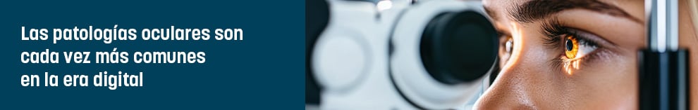Las patologías oculares son cada vez más comunes en la era digital