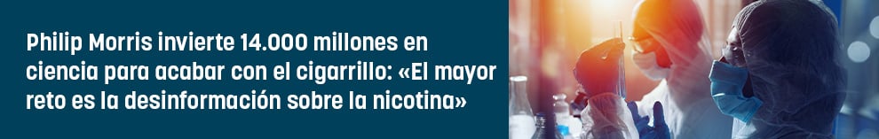 Philip Morris invierte 14.000 millones en ciencia para acabar con el cigarrillo: El mayor reto es la desinformación sobre la nicotina