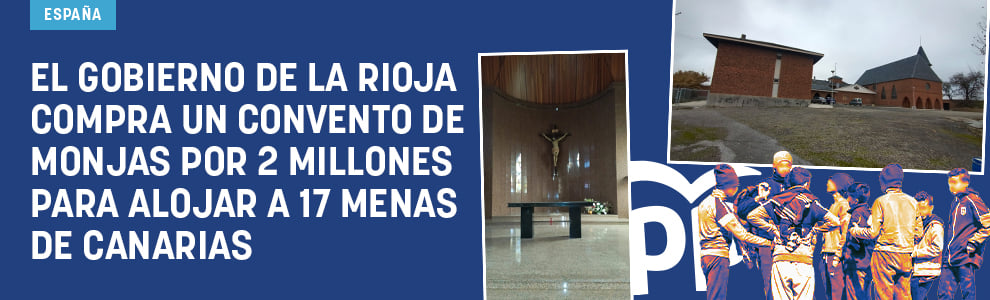 El Gobierno de La Rioja compra un convento de monjas por 2 millones para alojar a 17 menas de Canarias