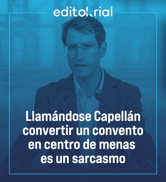 Llamándose Capellán convertir un convento en centro de menas es un sarcasmo