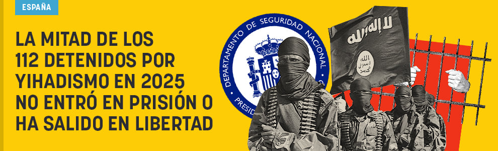 La mitad de los 112 detenidos por yihadismo en 2025 no entró en prisión o ha salido en libertad