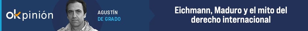 Eichmann, Maduro y el mito del derecho internacional