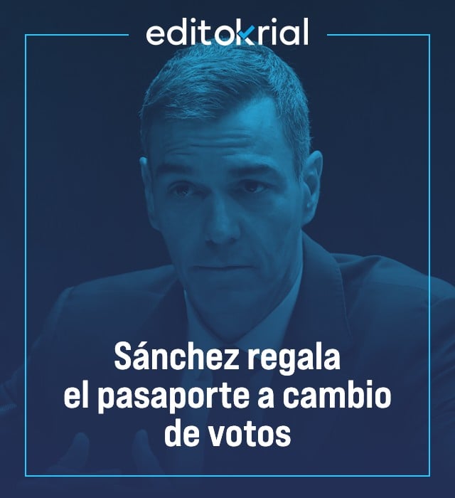 Sánchez regala el pasaporte a cambio de votos