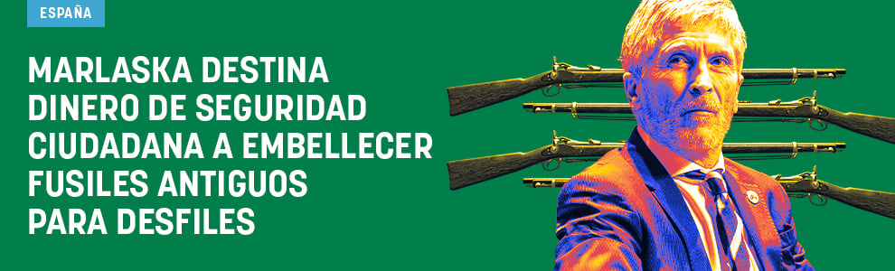 Marlaska destina dinero de Seguridad Ciudadana a embellecer fusiles antiguos para desfiles