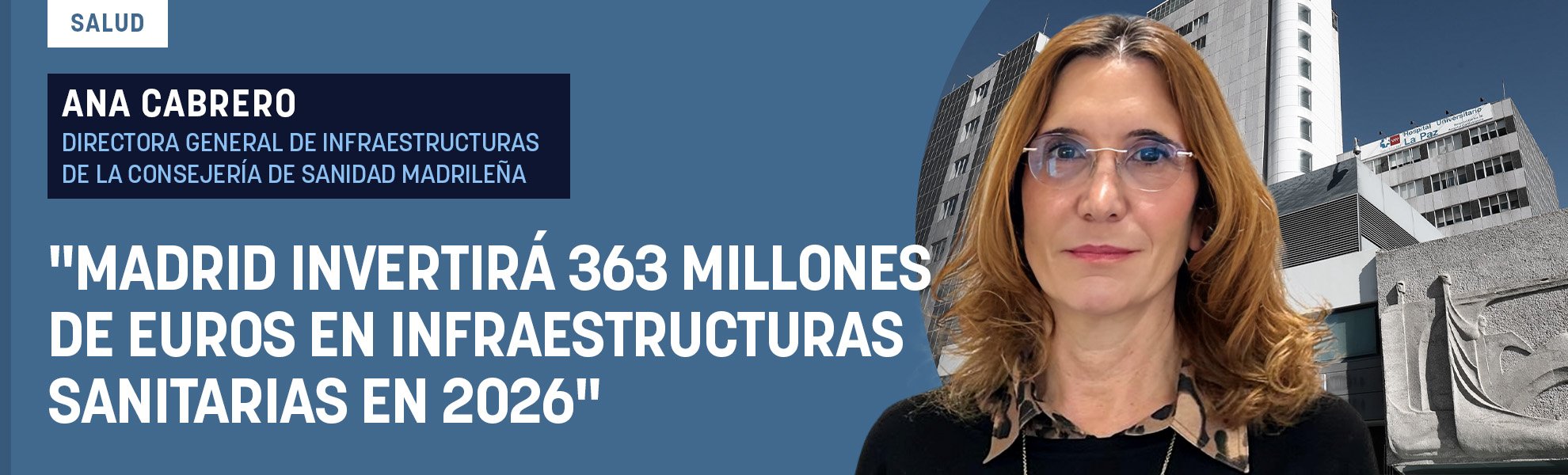 Ana Cabrero: Madrid invertirá 363 millones de euros en infraestructuras sanitarias en 2026