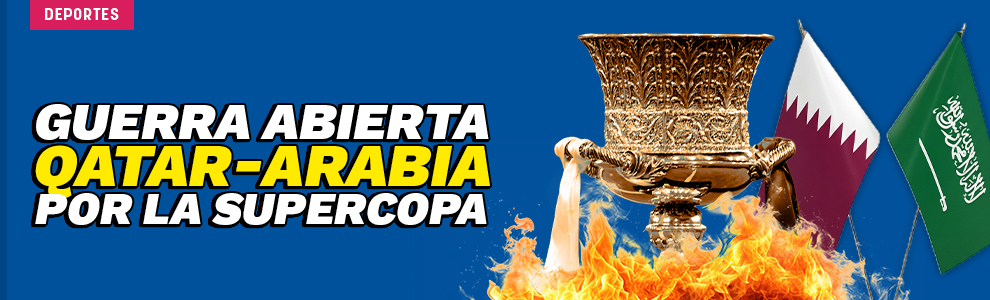 Guerra abierta Qatar-Arabia por la Supercopa de España