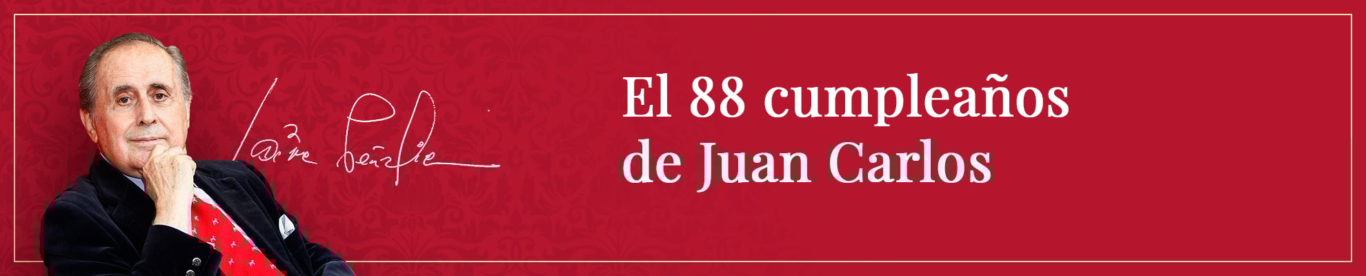 El 88 cumpleaños de Juan Carlos