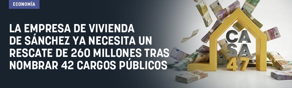 La empresa de Vivienda de Sánchez ya necesita un rescate de 260 millones tras nombrar 42 cargos públicos