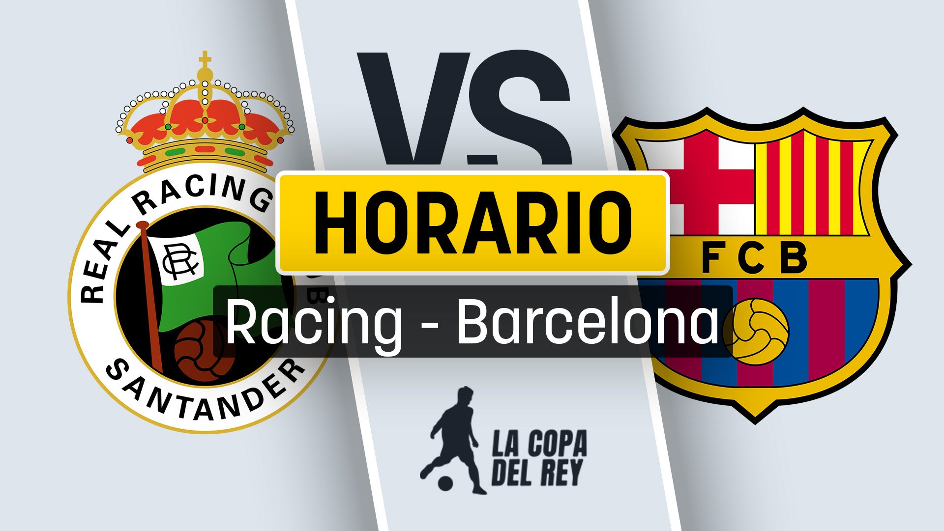 Horario del Racing – Barcelona: cuándo se juega el partido de Copa del Rey y dónde ver por TV en directo y en vivo online.