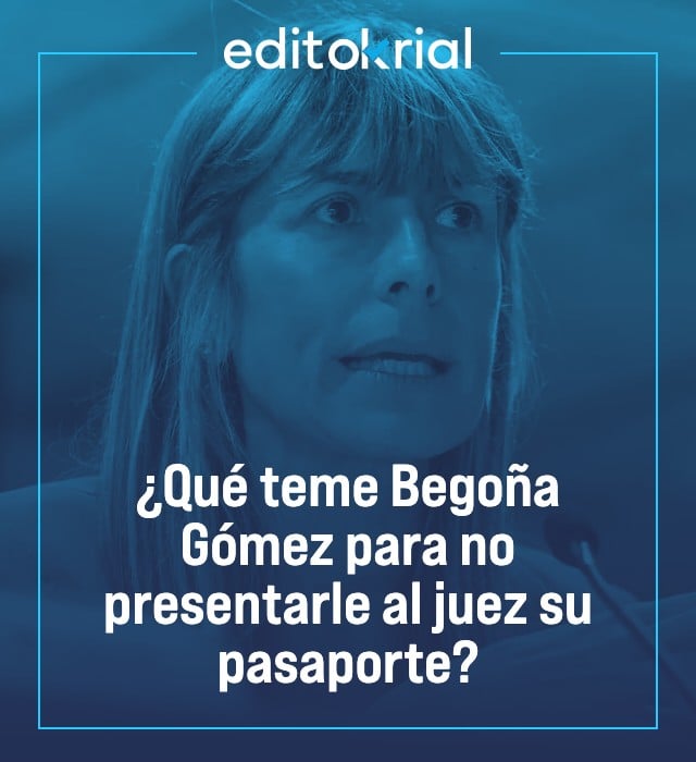¿Qué teme Begoña Gómez para no presentarle al juez su pasaporte?