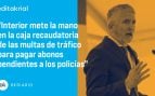 Pagar los atrasos a la Policía con el dinero de las multas de tráfico es ilegal, Marlaska