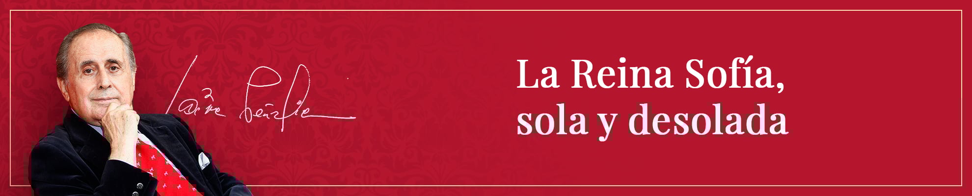 La Reina Sofía, sola y desolada