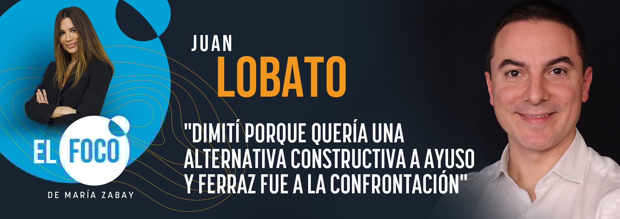 Juan Lobato: Dimití porque quería una alternativa constructiva a Ayuso y Ferraz fue a la confrontación